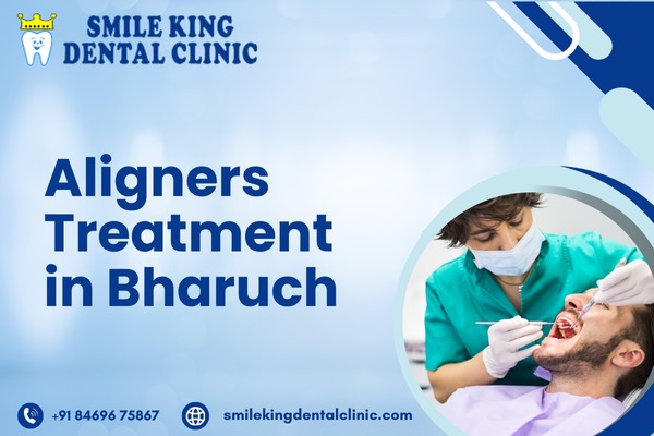 Aligners Treatment in Bharuch