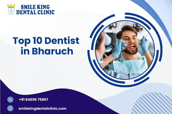 Top 10 Dentist in Bharuch